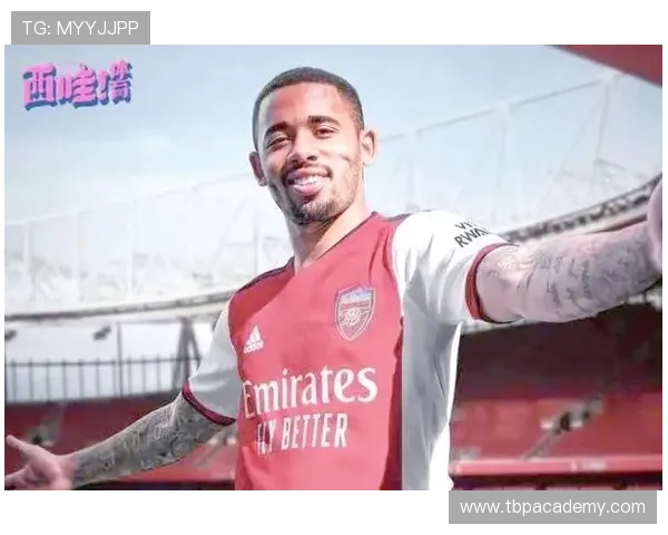 热苏斯持续保持卓越职业态度，助力球队回归胜利轨道