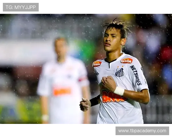 内马尔早期成名历程解析：桑托斯时期如何统治南美足坛